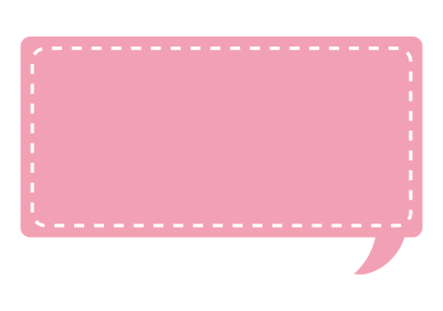 点線で囲んである吹き出し（ピンク）